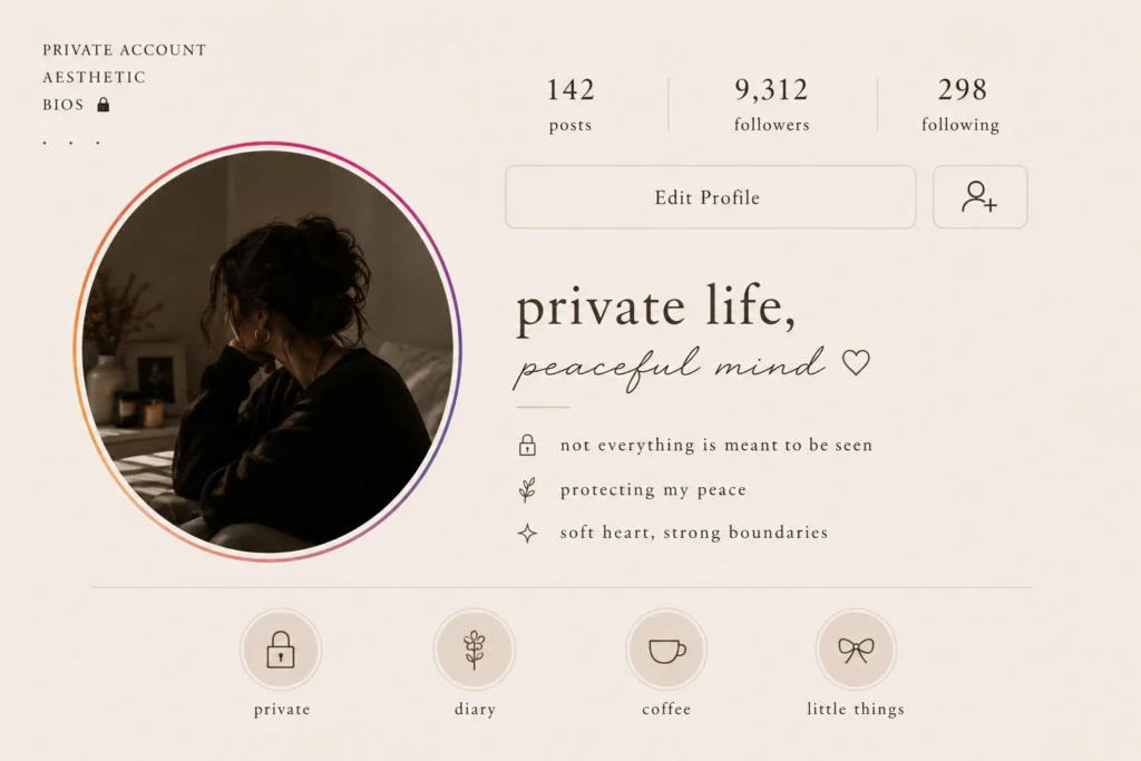 Private account aesthetic Instagram bio card with cozy dark room aesthetic, peaceful minimalist quotes, and soft neutral Instagram layout
