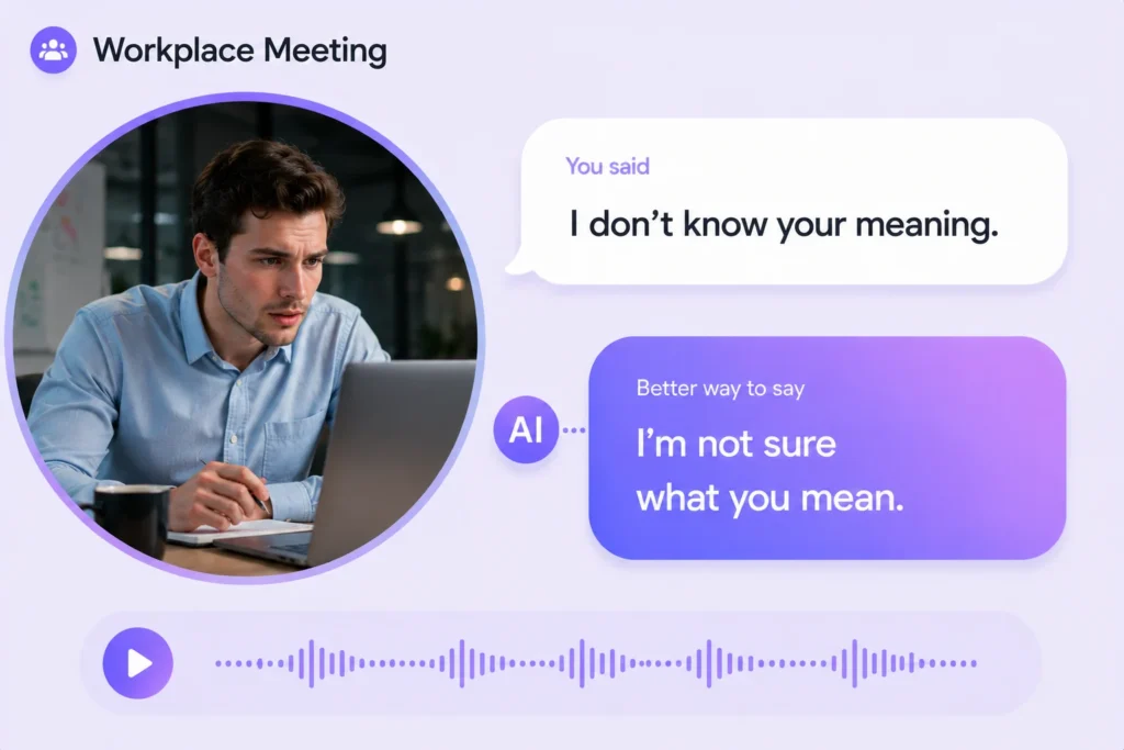 Workplace English speaking practice with AI: fix unnatural expressions in meeting conversations