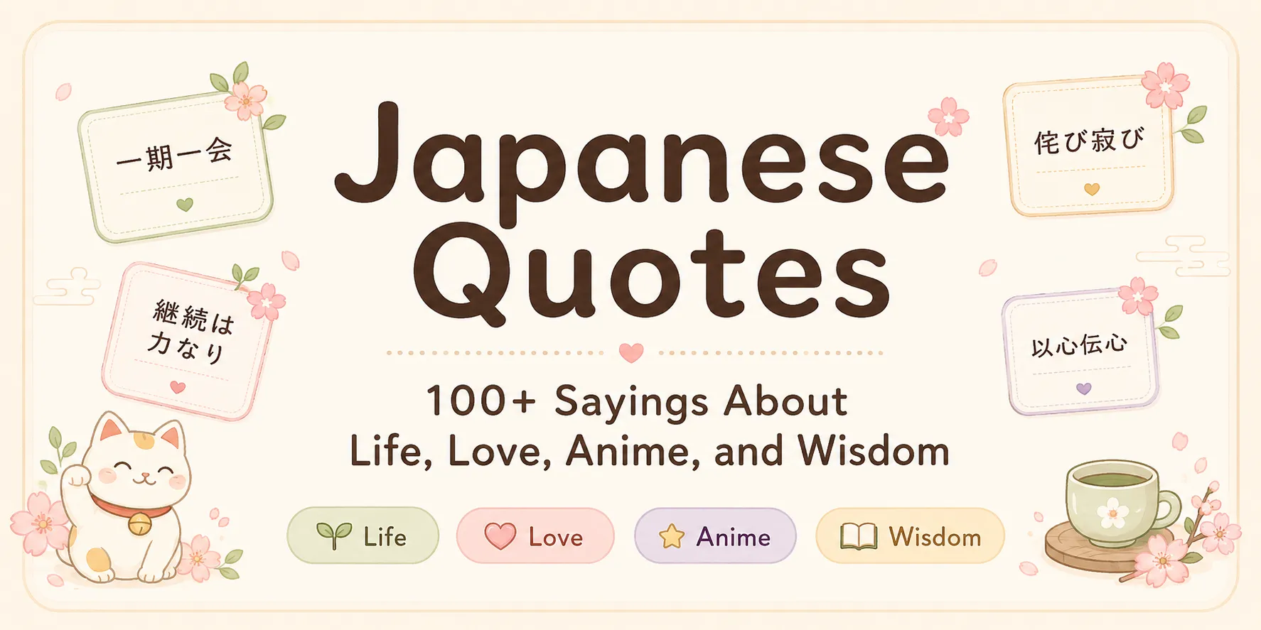 Japanese Quotes: 100+ Sayings About Life, Love, Anime, and Wisdom